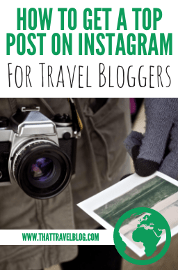 How to Get a Top Post on Instagram (for Travel Bloggers)